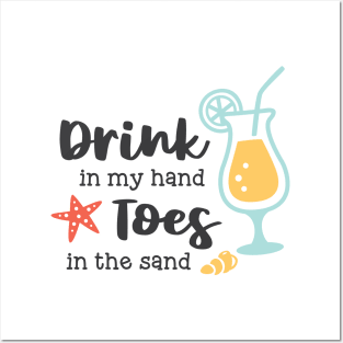 Drink In Hand Toes In Sand Posters and Art